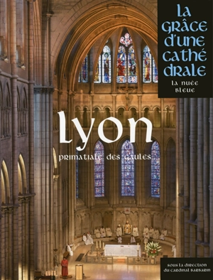 Lyon : primatiale des Gaules