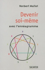 Devenir soi-même avec l'ennéagramme - Norbert Mallet
