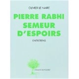 Pierre Rabhi, semeur d'espoirs : entretiens - Pierre Rabhi