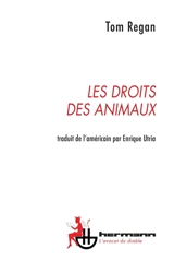 Les droits des animaux - Tom Regan