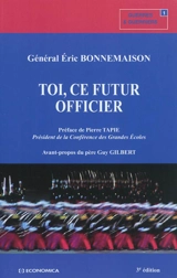 Toi, ce futur officier - Eric Bonnemaison