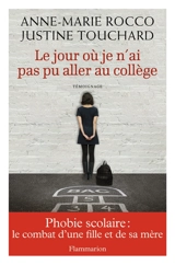 Le jour où je n'ai pas pu aller au collège - Anne-Marie Rocco