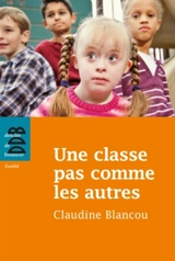Une classe pas comme les autres - Claudine Blancou