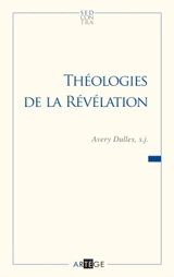Théologies de la révélation - Avery Dulles