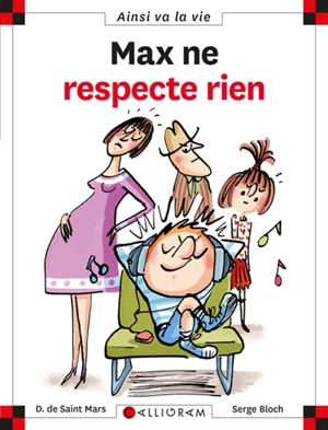 Max ne respecte rien - Dominique de Saint-Mars
