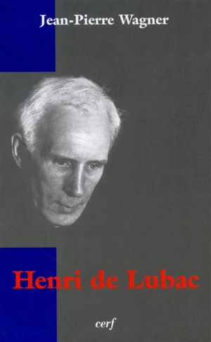 Henri de Lubac - Jean-Pierre Wagner