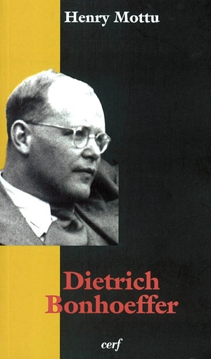 Dietrich Bonhoeffer - Henry Mottu