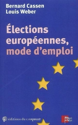 Elections européennes, mode d'emploi - Bernard Cassen