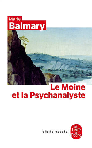 Le moine et la psychanalyste - Marie Balmary