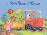 Le petit train de Pâques - Anne Mussenrock