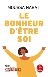 Le bonheur d'être soi - Moussa Nabati