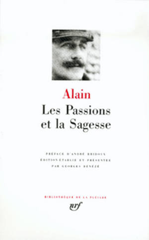 Les Passions et la sagesse - Alain