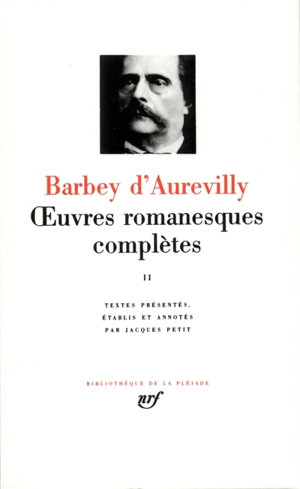 Oeuvres romanesques complètes. Vol. 2 - Jules Barbey d'Aurevilly