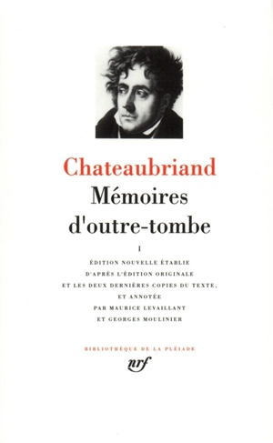Mémoires d'outre-tombe. Vol. 1 - François René de Chateaubriand