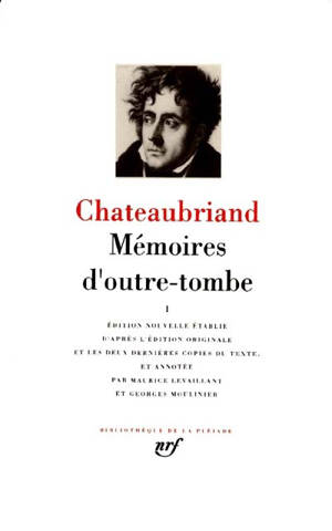 Mémoires d'outre-tombe. Vol. 1 - François René de Chateaubriand