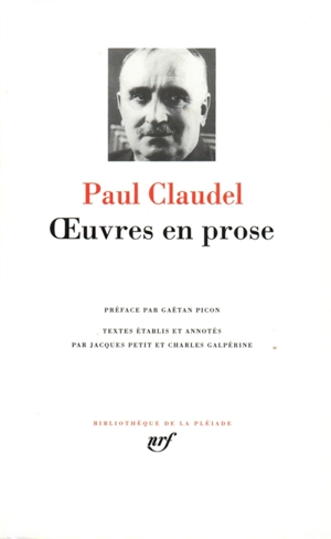 Oeuvres en prose - Paul Claudel