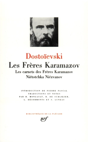 Les frères Karamazov. Les carnets des Frères Karamazov. Niétotchka Niézvanov - Fédor Dostoievski