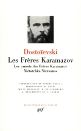 Les frères Karamazov. Les carnets des Frères Karamazov. Niétotchka Niézvanov - Fédor Dostoievski
