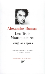 Les trois mousquetaires. Vingt ans après - Alexandre Dumas