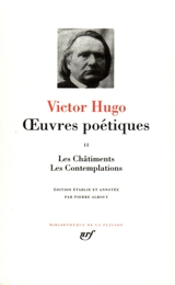 Oeuvres poétiques. Vol. 2. Les Châtiments. Les Contemplations - Victor Hugo