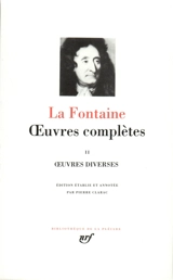 Oeuvres complètes. Vol. 2. Poèmes. Théâtre - Jean de La Fontaine