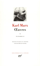 Oeuvres. Vol. 2. Economie et philosophie. Principes d'une critique de l'économie politique. Salaire - Karl Marx