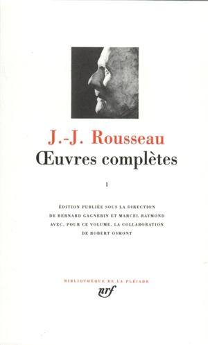 Oeuvres complètes. Vol. 1 - Jean-Jacques Rousseau