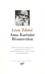 Anna Karénine. Résurrection - Léon Tolstoï