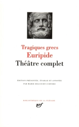 Théâtre complet - Euripide
