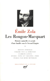 Les Rougon-Macquart : histoire naturelle et sociale d'une famille sous le Second Empire. Vol. 5 - Emile Zola