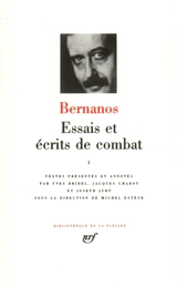 Essais et écrits de combat. Vol. 1. La Grande peur des bien-pensants - Georges Bernanos