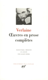 Oeuvres en prose complètes - Paul Verlaine