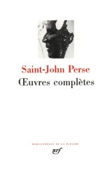 Oeuvres complètes - Saint-John Perse