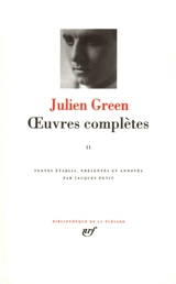 Oeuvres complètes. Vol. 2. Epaves. Le Visionnaire. Minuit - Julien Green