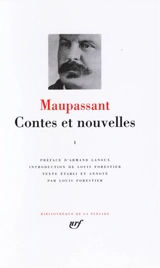 Contes et nouvelles. Vol. 1. 1875-1884 - Guy de Maupassant