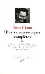 Oeuvres romanesques complètes. Vol. 3 - Jean Giono