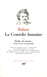 La Comédie humaine. Vol. 6. Etudes et moeurs, scènes de la vie parisienne - Honoré de Balzac