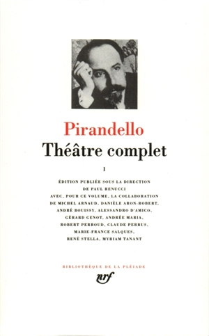 Théâtre complet. Vol. 1 - Luigi Pirandello
