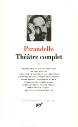Théâtre complet. Vol. 1 - Luigi Pirandello