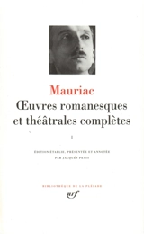 Oeuvres romanesques et théâtrales complètes. Vol. 1 - François Mauriac