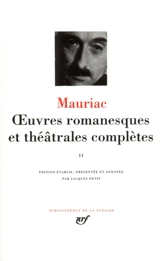 Oeuvres romanesques et théâtrales complètes. Vol. 2 - François Mauriac