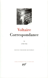 Correspondance. Vol. 6. Octobre 1760-décembre 1762 - Voltaire