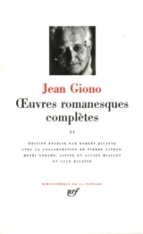 Oeuvres romanesques complètes. Vol. 6 - Jean Giono
