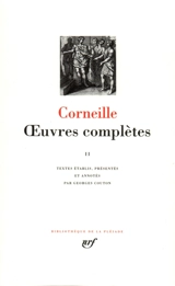 Oeuvres complètes. Vol. 2 - Pierre Corneille