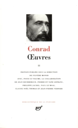 Oeuvres. Vol. 2 - Joseph Conrad