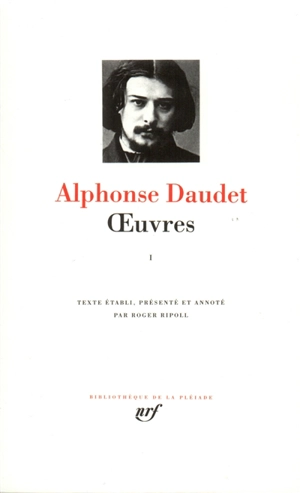 Oeuvres. Vol. 1 - Alphonse Daudet