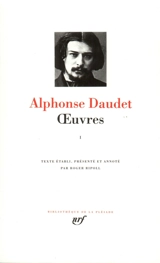 Oeuvres. Vol. 1 - Alphonse Daudet