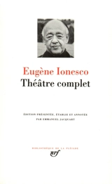 Théâtre complet - Eugène Ionesco