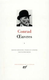 Oeuvres. Vol. 5 - Joseph Conrad