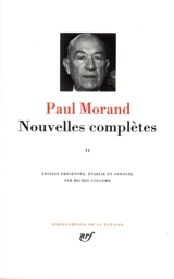 Nouvelles complètes. Vol. 2 - Paul Morand